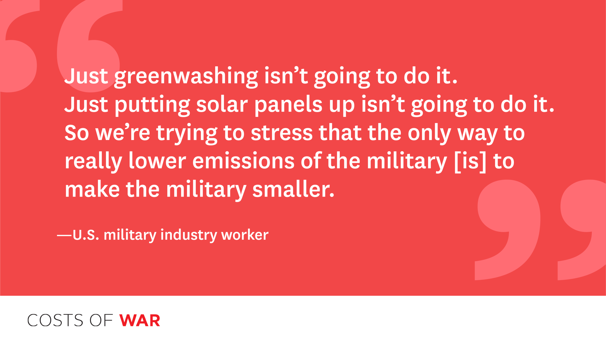 A US military industry worker said, "Just greenwashing isn't going to do it. Just putting solar panels up isn't going to do it. So we're trying to stress that the only way to really lower emissions of the military is to make the military smaller."